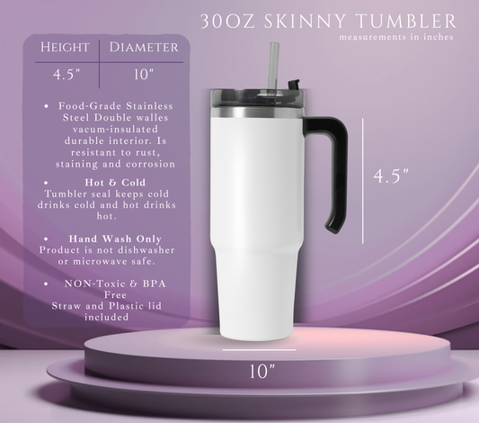 CUSTOM TUMBLER 30oz