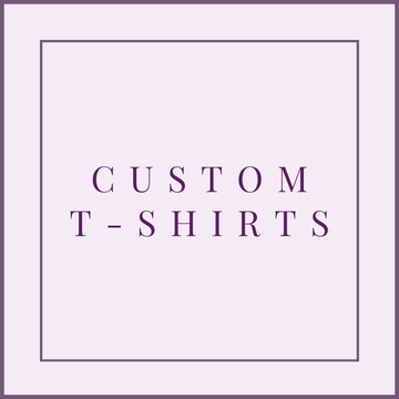CUSTOM T-SHIRTS
